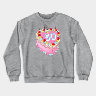 50th Birthday cake Crewneck Sweatshirt